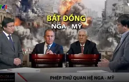 Ngoại trưởng Mỹ thăm Nga: Phép thử quan hệ Nga - Mỹ