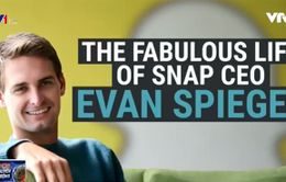 Evan Spiegel -  Người đặt nền móng cho thành công của Snapchat