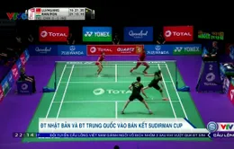 ĐT Nhật Bản và ĐT Trung Quốc vào bán kết Giải cầu lông đồng đội quốc tế Sudirman Cup 2017