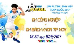 CK futsal sinh viên khu vực TP HCM: ĐH Công Nghiệp - ĐH Bách Khoa (16h30 ngày 7/5, trực tiếp VTV6)