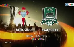 3h05 ngày mai (10/3) VTV3 trực tiếp bóng đá vòng 1/8 Europa League: Celta Vigo vs Krasnodar