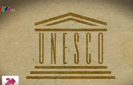 Sứ mệnh của UNESCO trước những thách thức mới