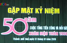 Thừa Thiên Huế kỷ niệm 50 năm Tổng tiến công Xuân Mậu Thân 1968