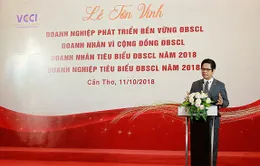 Vinh danh doanh nghiệp, doanh nhân tiêu biểu khu vực ĐBSCL năm 2018