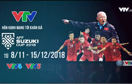 Có thể xem trực tiếp AFF Cup 2018 trên những hạ tầng nào?