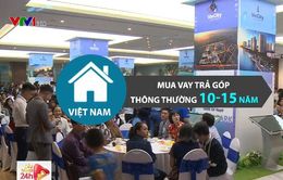 Mua nhà trả góp lâu năm: Chuyện bình thường ở nước ngoài, chuyện mới ở Việt Nam