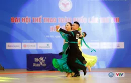 Khiêu vũ thể thao Đại hội TDTT toàn quốc 2018: Hà Nội nhất toàn đoàn