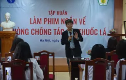 Phát động cuộc thi làm phim về phòng chống tác hại thuốc lá