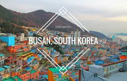 Những điểm đến tuyệt đẹp ở thành phố du lịch tốt nhất châu Á Busan