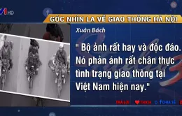 Góc nhìn lạ về giao thông Hà Nội