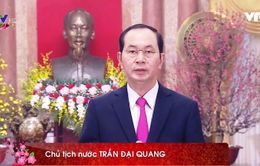 Thư chúc Tết Xuân Mậu Tuất 2018 của Chủ tịch nước Trần Đại Quang