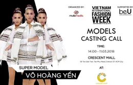 Siêu mẫu Võ Hoàng Yến chấm casting người mẫu cho Tuần lễ thời trang quốc tế Việt Nam Xuân - Hè 2018