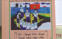 "Gạc Ma và những người anh hùng" - Truyện tranh lịch sử của học sinh về Gạc Ma