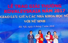 Trao giải thưởng Kovalevskaia năm 2017 cho 2 nhà khoa học nữ