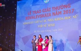 Trao giải Kovalevskaia 2017 cho hai nhà khoa học nữ xuất sắc