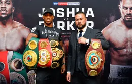 “Siêu kinh điển” boxing Anthony Joshua - Joseph Parker trên VTVcab