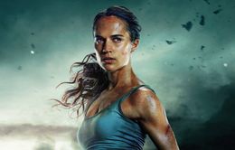 4 lí do tín đồ điện ảnh đang phát cuồng vì bom tấn Tomb Raider 2018