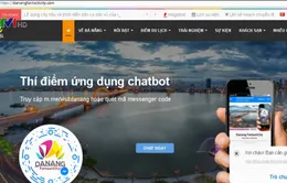 Đà Nẵng: Ra mắt ứng dụng Chatbot trong lĩnh vực du lịch