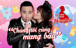 Vợ chồng Trấn Thành - Hari Won tham gia chương trình "Khi đàn ông mang bầu"