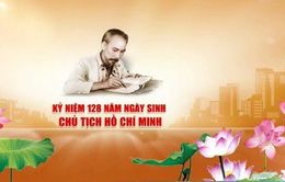 Nhiều hoạt động ý nghĩa kỷ niệm 128 năm Ngày sinh Chủ tịch Hồ Chí Minh