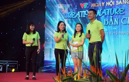 Ngày hội sáng tạo VTV 2018: Nhiều ý tưởng hay, độc đáo được giới thiệu