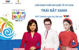 Bộ ba MC được "chọn mặt gửi vàng" trong Liên hoan thiếu nhi quốc tế VTV 2018 là ai?