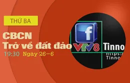 Chuyện biển, chuyện người "Trở về đất đảo" (19h30 thứ Ba, 26/6) trên VTV8.