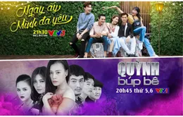 Đừng bỏ lỡ "Ngày ấy mình đã yêu" và "Quỳnh búp bê" trên sóng VTV trong tháng 6