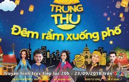 Xuân Bắc, Tự Long và dàn sao khủng hội tụ trong Lễ hội Trung thu: Đêm rằm xuống phố