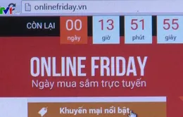 Khởi động mùa khuyến mãi Online Friday với hàng nghìn sản phẩm 0 đồng