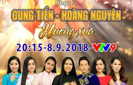 Sol Vàng tháng 9 tôn vinh hai nhạc sĩ Cung Tiến và Hoàng Nguyên