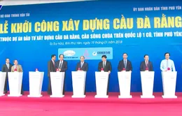 Phú Yên khởi công xây dựng cầu Đà Rằng