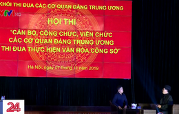 Hội thi thực hiện văn hóa công sở các cơ quan Đảng Trung ương