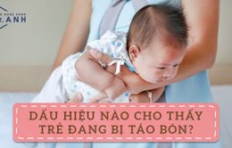 4 dấu hiệu cho thấy trẻ đang bị táo bón