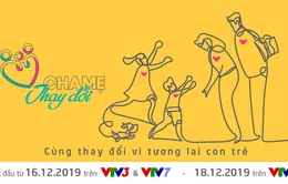 Cha mẹ thay đổi: Cùng thay đổi vì tương lai con trẻ