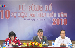 Những điểm nhấn của công nghệ thông tin truyền thông Việt Nam năm 2019