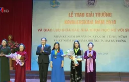 Giải thưởng Kovalevskaia năm 2018 trao cho 1 tập thể, 1 cá nhân