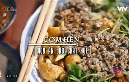 Cơm hến - Món ăn đậm chất Huế