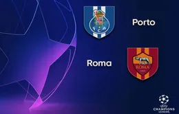 FC Porto - AS Roma: Chủ nhà quyết tâm ngược dòng! (03h00 ngày 07/3)