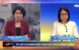 Đột phá trong cải cách hành chính tại TP.HCM chạm vào lòng dân