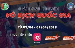 Lịch tường thuật trực tiếp Vòng 1 Giải Bóng chuyền vô địch quốc gia năm 2019