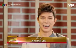 Nathan Lee: "Tôi đi hát không phải vì tiền"