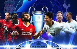 Chung kết UEFA Champions League, Liverpool vs Tottenham: Những điều có thể bạn chưa biết