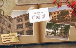 Quán thanh xuân tháng 6: Ký túc xá - Hồi tưởng về nhà của thời thanh xuân.