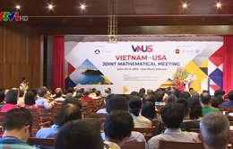 Khai mạc Hội nghị Toán học Việt - Mỹ 2019