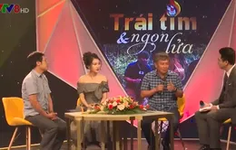 Chương trình truyền hình đặc sắc do VTV8 tổ chức mang tên "Trái tim & Ngọn lửa"