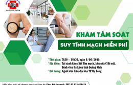 Cơ hội tầm soát suy giãn tĩnh mạch miễn phí tại Quảng Ninh