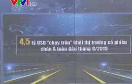 Vốn ngoại tạm thời "chạy trốn" khỏi thị trường cổ phiếu châu Á