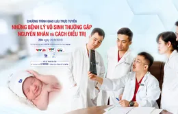 Những bệnh lý vô sinh thường gặp và cách điều trị - IVFTA 2019: Hiểu rõ để điều trị hiệu quả