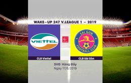 VIDEO Highlights: CLB Viettel 0-1 CLB Sài Gòn (Vòng 21 Wake-up 247 V.League 1-2019)